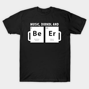 Periodically Shirt  (BeEr) Oktoberfest Music Dirndl and Beer T-Shirt